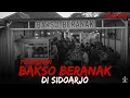 Download Lagu SIDOARJO GEMPAR‼️KISAH PESUGIHAN BAKSO BERANAK DI SIDOARJO‼️