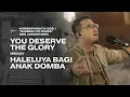 Download Lagu YOU DESERVE THE GLORY medley HALELUYA BAGI ANAK DOMBA - WORSHIP NIGHT 9 (2021)