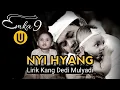 Nyi Hyang - Emka 9 \u0026 Kang Dedi Mulyadi
