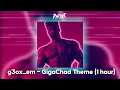 Download Lagu g3ox em - GigaChad Theme Phonk House Version ※ 1 Hour Version ※ Фонк