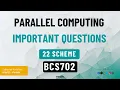 BCS702 Parallel Computing Important Questions BCS702 Important Questions VTU Important Question