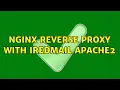 NginX reverse proxy with iRedMail Apache2