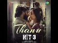 Thanu (From "Hit - 3") (Telugu) - Mickey J. Meyer, Anirudh Ravichander & Raghav