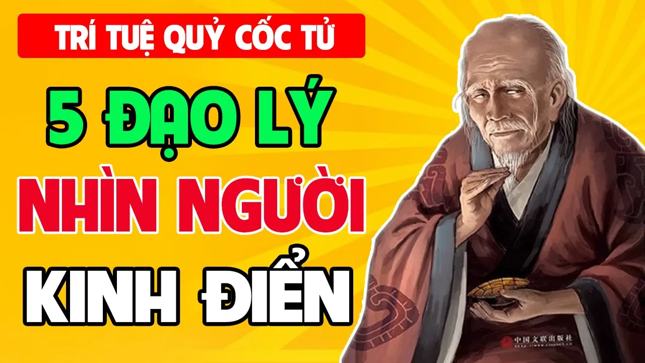 Outline Video 5 Đạo Lý Nhìn Thấu Lòng Người Kinh Điển Của Quỷ Cốc Tử
