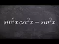 Applying factoring to simplify my trigonometric expression