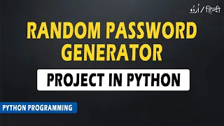 Python Random Password Generator Python Password Generator Python Tutorial 49