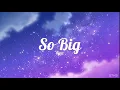 Lagu So Big - Lyaz I lyrics (slowed+reverb)