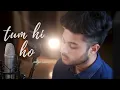 Download Lagu Tum Hi Ho - Cover Song | Aditya Rawat I Arijit Singh | Aashiqui 2