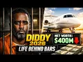 2026 Diddy s Life Behind Bars Net Worth Today