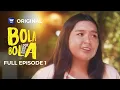Download Lagu Bola Bola | Full Episode 1 | iWantTFC Original Series