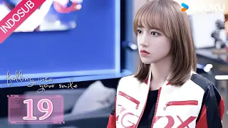 Indo Sub Falling Into Your Smile Falling Into Your Smile EP19 YOUKU 
