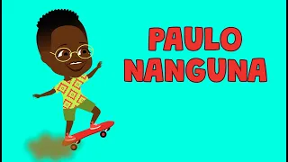 Paulo Nanguna - Comptine congolaise pour maternelles