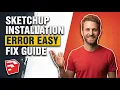 SketchUp Installation Error Easy Fix Guide