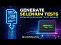 Stop Coding Manually Generate Selenium Tests Directly from Requirements