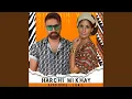 Download Lagu Harchi Mikhay (feat. Lila J.)