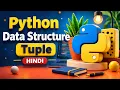 Python Tuple Explained in Hindi Methods Operations Immutability