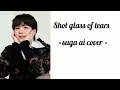 Download Lagu SHOT GLASS OF TEARS - JUNGKOOK •Suga ai cover •