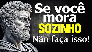 12 ERROS que VOCÊ DEVE EVITAR se vive SOZINHO - Sabedoria Estoica