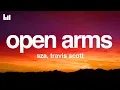 Download Lagu SZA - Open Arms (Lyrics) Ft. Travis Scott