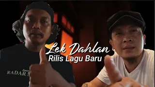 Download Lek Dahlan rilis lagu baru - Jogo Benik MP3