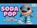 Download Lagu SODA POP x BABY BRAINROT | Official Version