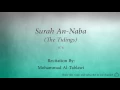 Lagu Surah An Naba The Tidings   078   Mohammad Al Tablawi   Quran Audio