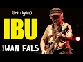 Download Lagu Iwan Fals - Ibu ( Lirik )
