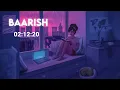 Baarish (Slowed + Reverb+Lyrics) | Half Girlfriend | Storm Edition | Suman Morning | textaudio