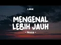 MENGENAL LEBIH JAUH - NUCA | Lirik Lagu Pop Terbaru 2024 | Lagu Trending Hari Ini