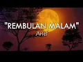 Download Lagu Rembulan Malam - Arief (Lirik Slow Rock)