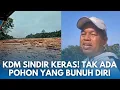 KDM KUTUK PENEBANGAN LIAR! Banjir Bandang Di Sumut Bkin Kang Dedi Geram, Berikan Pesan Tegas