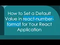 How to Set a Default Value in react-number-format for Your React Application