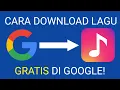 Lagu Cara Download Lagu di Google
