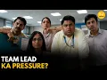 Team Lead Ka Pressure Cubicles TVF Rewind