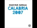 Download Lagu Enur - Calabria 2007 (ft. Natasja) (Radio Edit) (Intro Edit) (Part I)