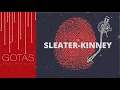 SLEATER-KINNEY - Worry with you