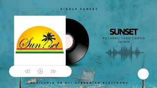 Download Sunset - Pacarku Yang Cantik MP3