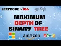 Maximum Depth of Binary Tree Tree Interview problem Interview problems tamil Leetcode 104