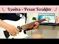 Download Lagu Lyodra - Pesan Terakhir Cover Gitar Elektrik