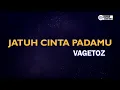 Download Lagu Vagetoz - Jatuh Cinta Padamu ( Karaoke Version ) || Original Key D