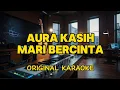 Download Lagu Aura Kasih - Mari Bercinta (Karaoke)