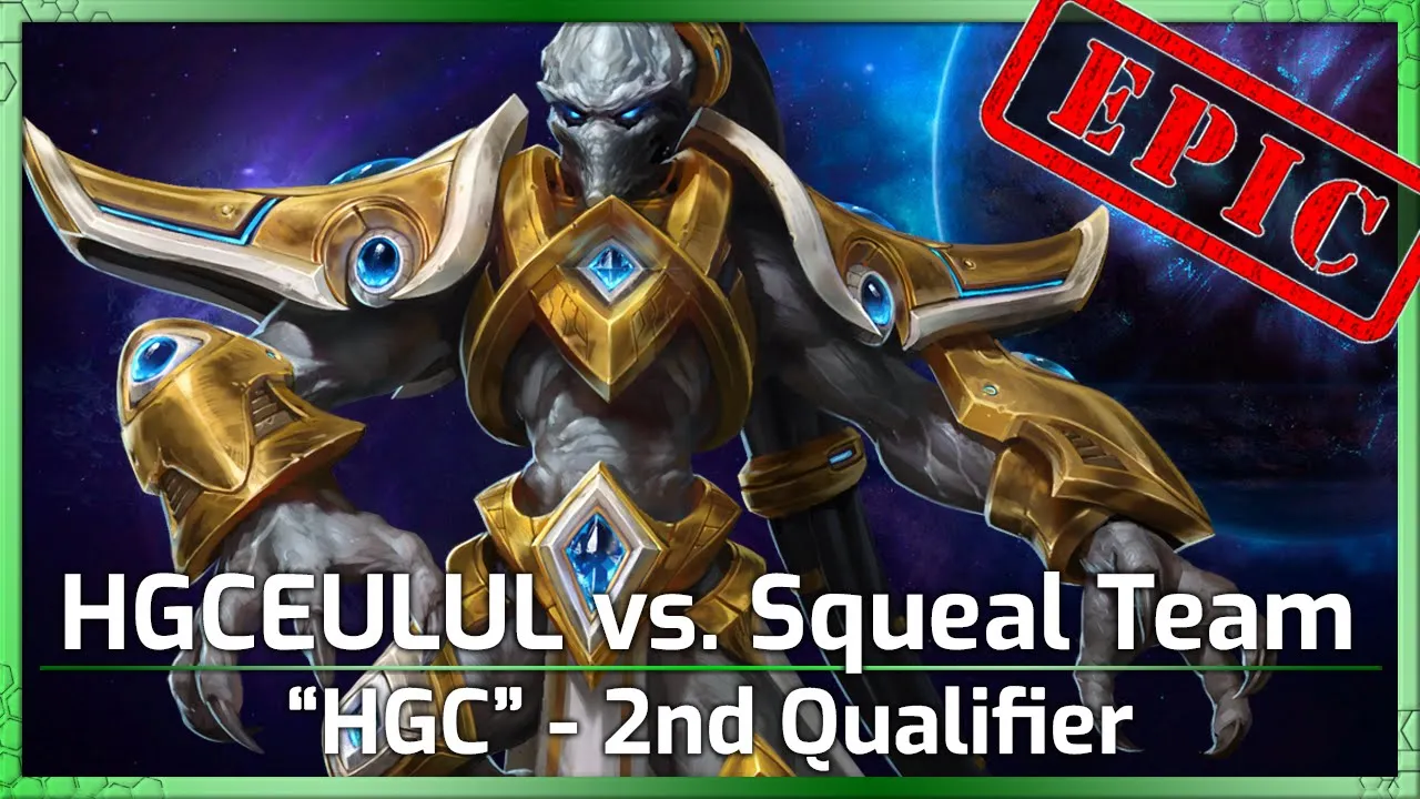 HGCEULUL vs. Squeal Team 6 - HGC 2024 - Heroes of the Storm