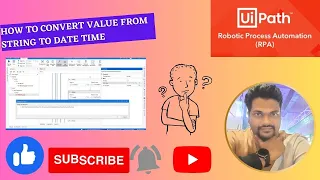 How to convert value from string to Datetime in uipath BY MILIND
