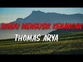 Download Lagu Rindu Mengusik Kenangan - Thomas Arya | Lirik