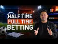 Half Time Full Time Betting Explained 9 Outcomes Big Returns