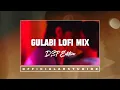 GULABI | LOFI MIX | NEW DSP EDITION HINDI SONGS | CONCERT HALL SONGS | JIGAR SARAIYA | PRIYA SARAIYA