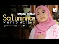 Sa’Luninnas – Wafiq Azizah ( Saalouny El Nas ) | Official Music Video
