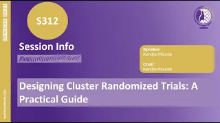 IDWSDS 2025 - S312 Designing Cluster Randomized Trials A Practical Guide