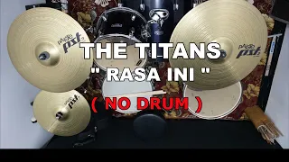 the titans rasa ini no sound drum 