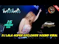 Lagu 🎵DJ LALA SUPER EXCLUSIVE 15 JANUARI 2026 FULL BASS || MP CLUB PEKANBARU \